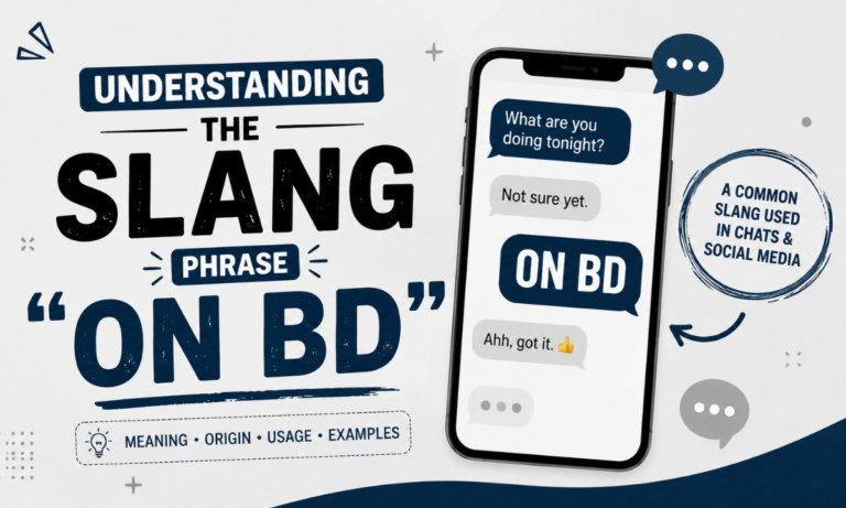 Understanding the Slang Phrase "On BD"