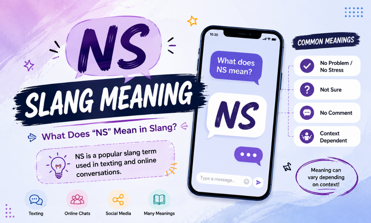 NS Slang Meaning: How It’s Used in Texting and Online Chats