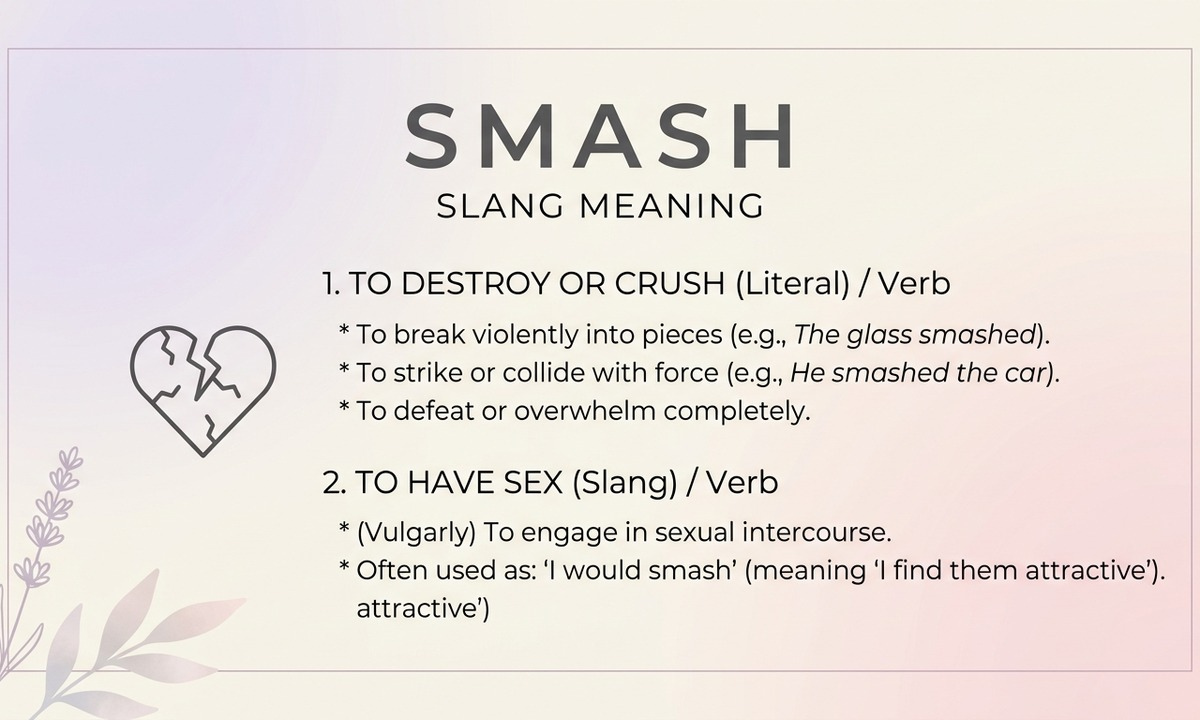 Smash Slang Meaning: How People Use the Word in Different Contexts